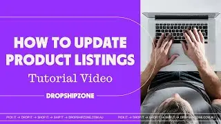 How to Update Product Listings (For Shopify)