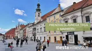 Mesta mestom: Prenova Glavnega trga v Mariboru