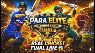 GRAND FINAL 🏆🔥 | PARA ELITE PREMIUM LEAGUE | REAL CRICKET FINAL LIVE 😱