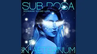 Sub Rosa (In Aeternum)