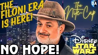 The Nite-Cap 143 - Dave Filoni Takes Over Lucasfilm- And It Won't Make Any Difference!