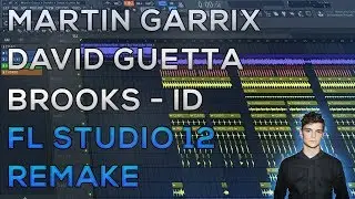 Martin Garrix & David Guetta & Brooks - Like I Do | FL Studio 12 Remake | 2018