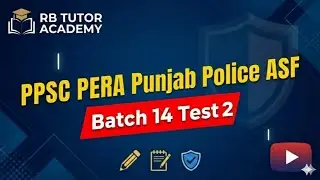 Test No.2  PPSC PERA Punjab Police ASF Batch 14 RB Tutor Academy 