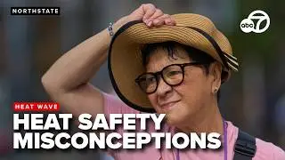 Expert clarifies misconceptions about health and safety during NorCal heat wave