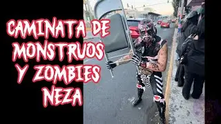 Caminata de Monstruos y Zombies Neza 2025