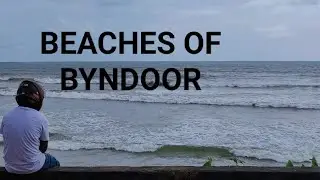 BEACHES OF BYNDOOR | SOMESHWARA | KODERI
