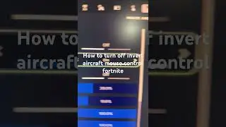 How to turn off invert aircraft mouse control fortnite