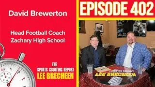 Episode 402: Head Coach David Brewerton, Zachary High School