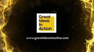 Turning Great Ideas Into Action!