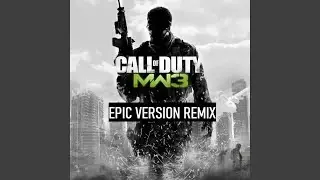 Call of Duty MW3 (Epic Version Remix)