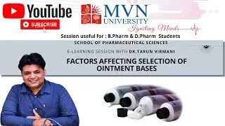 FACTORS AFFECTING SELECTION OF OINTMENT BASES