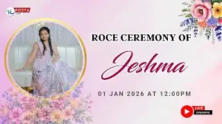 ROCE Ceremony Of JESHMA | Watch LIVE