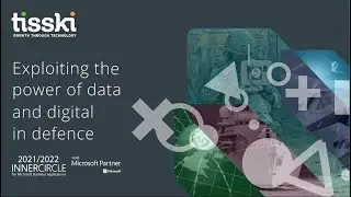 Exploiting the Power of Data and Digital in Defence