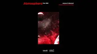 Juncoco & Advanced - Atmosphere (feat. 에일리 Ailee) (UNTAPED 무한성 Remix)
