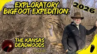 2026 Exploratory Bigfoot Expedition: the Kansas Deadwoods￼