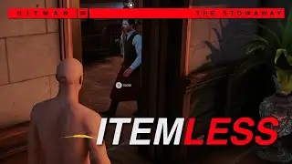Stowing away the beating without using any items - The Stowaway ET | HITMAN 3