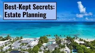 Best-Kept Secrets of Estate Planning