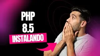 Instalando e atualizando o novo PHP 8.5 - PASSO A PASSO