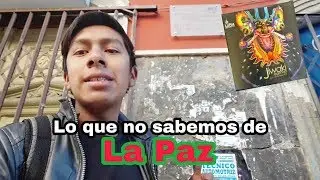 Conocer a La Paz es GRATIS. Encontrando CULTURA. BOLIVIA // Magner SMCM