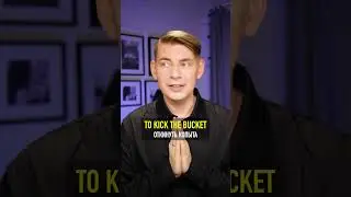 Kick the bucket &mdash; разбираем популярную идиому 😎 #shorts #english #education #pronounciation