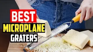 ✅Top 5 Best Microplane Graters and Zesters in 2025
