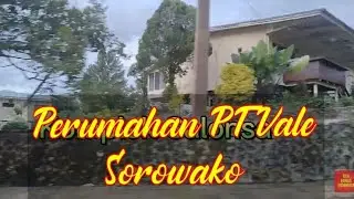 Keliling Perumahan Karyawan PT Vale Indonesia di Sorowako