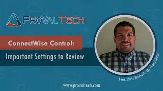 ConnectWise Control: Important Settings to Review
