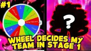LEGEND STAGE 1 But WHEEL Decides My Team In Anime Adventures