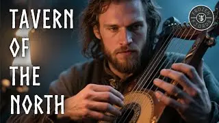 TAVERN OF THE NORTH &ndash; Instrumental Viking Feast | Nordic Tavern Ambient