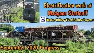 Latest Konkan Railway Electrification Latest Progress - Electrification work at Madgaon Jn Station!!