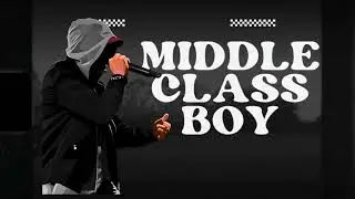 🔥 Middle Class Boy &ndash; Struggle to Success | Hindi Rap Song 2025 🔥