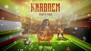Knabdem - Party Nice (Official Audio)
