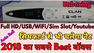 Clan 8007 Full Hd Box With Sim Slot -Unboxing