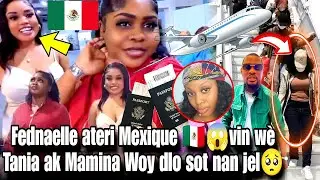 Fednaelle ateri Mexique 🇲🇽😱vin wè Tania ak Mamina mezanmi dlo sot nan jel pou sa Woy men sak love🥺