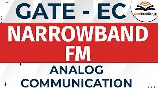 Narrowband FM | Analog Communication | GATE 2021 | GateExcellence