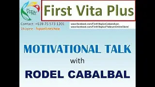 First Vita Plus - Motivational talk with Rodel Cabalbal - #fvpMotivationalTalk #fvpDealer
