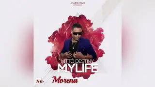 Nitt&oacute; Destiny - Morena   /Audio (Album My Life   )