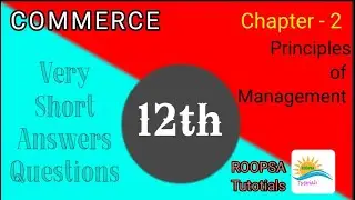 VIDEO 2:II:2 - 12 TH- COMMERCE - CHAPTER 2 - FUNCTIONS OF MANAGEMENT - VERY SHORT ANSWER QUESTIONS