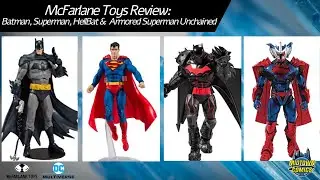 McFarlane Toys DC Multiverse Figure Review: Batman, Superman, Hell Bat & Armored Superman Unchained!