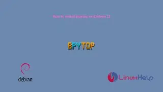 How to install Bpytop on Debian 12