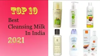 Best Cleansing Milk for Oily, Dry, Sensitive Skin in India