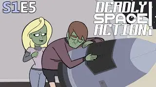 Deadly Space Action! - S1E5: 