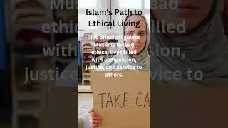 Islam's Path to Ethical Living