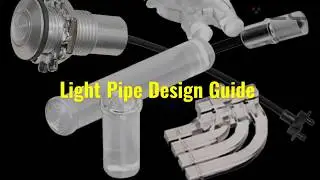 VCC Light Pipe Design Guide - Everything You Need to Know About Light Pipes