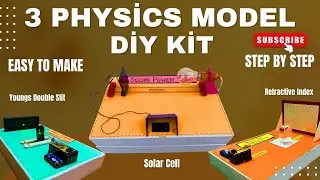 Top 3 Working Science Models | Young&rsquo;s Double Slit, Refractive Index Prism & Solar Cell Experiment