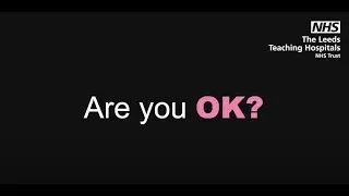Are you OK? Stories of domestic abuse support from Leeds Teaching Hospitals NHS Trust