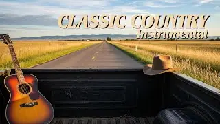Rustic Country Roads | 2+ Hours Relaxing Classic Country Instrumental Music Playlist