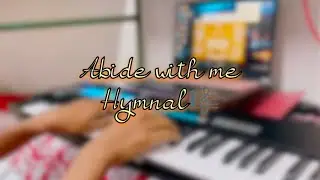 | Abide with me | | Hymnal #virtualpipeorgan