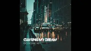 Big Homie Key - Next One (Chasing My Dream)