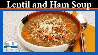 Delicious and hearty lentil and ham soup
